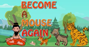 Again become a mouse